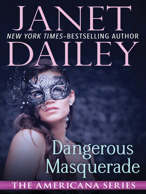 Title details for Dangerous Masquerade by Janet Dailey - Wait list